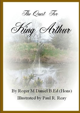 The Quest for King Arthur