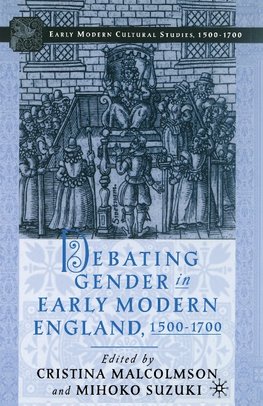 Debating Gender in Early Modern England, 1500-1700