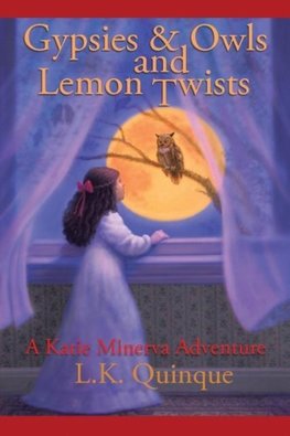 Gypsies and Owls and Lemon Twists