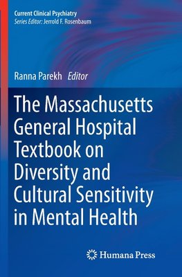 The Massachusetts General Hospital Textbook on Diversity and Cultural Sensitivity in Mental Health