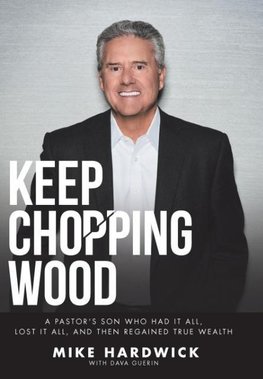 Keep Chopping Wood