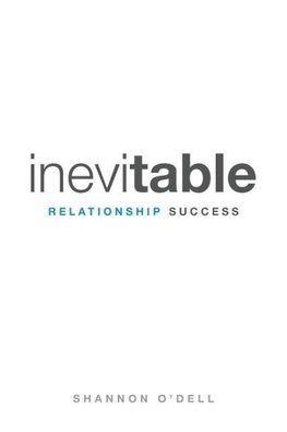 Inevitable Relationship Success