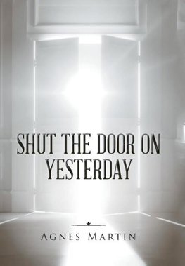 Shut the Door on Yesterday