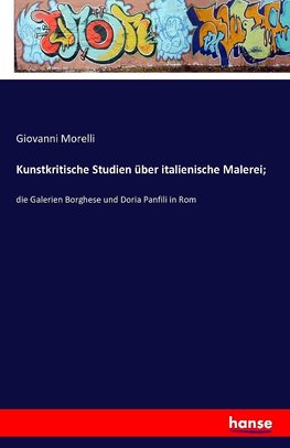 Kunstkritische Studien über italienische Malerei;