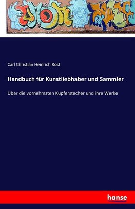 Handbuch für Kunstliebhaber und Sammler