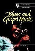 The Cambridge Companion to Blues and Gospel Music