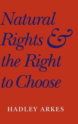 Natural Rights and the Right to Choose