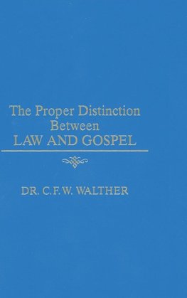 The Proper Distinction Between Law & Gospel