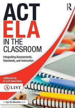 Education, A: ACT ELA in the Classroom