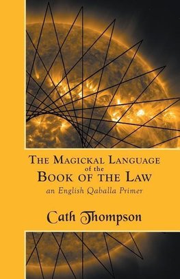 The Magickal Language of the Book of the Law