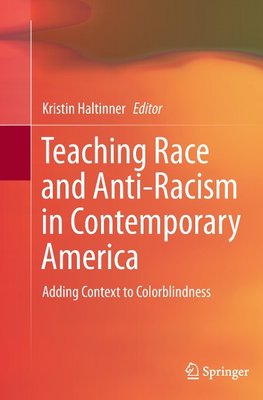 Teaching Race and Anti-Racism in Contemporary America