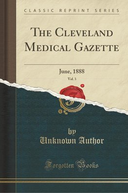 Author, U: Cleveland Medical Gazette, Vol. 3