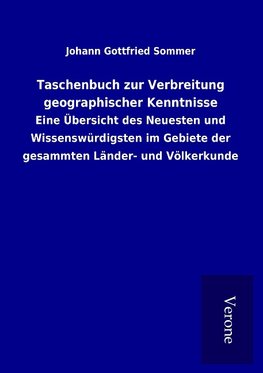 Taschenbuch zur Verbreitung geographischer Kenntnisse