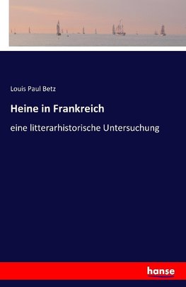 Heine in Frankreich