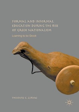 Formal and Informal Education during the Rise of Greek Nationalism