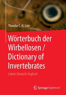 Wörterbuch der Wirbellosen / Dictionary of Invertebrates