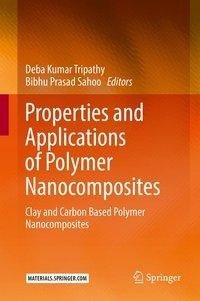 Properties and Applications of Polymer Nanocomposites