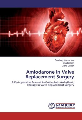 Amiodarone in Valve Replacement Surgery