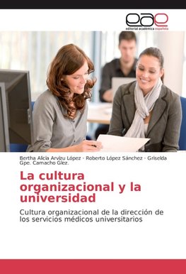 La cultura organizacional y la universidad