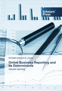 Online Business Reporting and Its Determinants