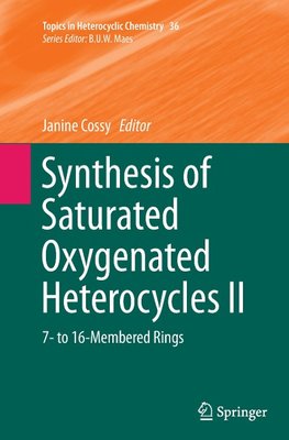 Synthesis of Saturated Oxygenated Heterocycles II