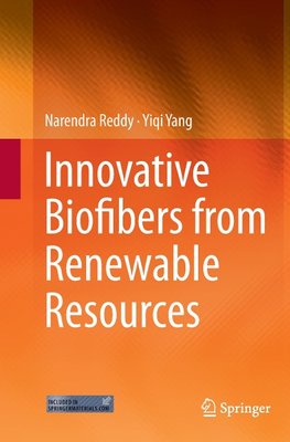 Innovative Biofibers from Renewable Resources