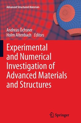 Experimental and Numerical Investigation of Advanced Materials and Structures