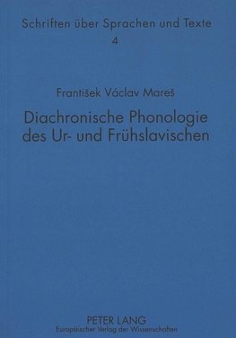 Diachronische Phonologie des Ur- und Frühslavischen