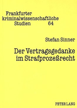 Der Vertragsgedanke im Strafprozeßrecht