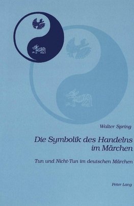 Die Symbolik des Handelns im Märchen