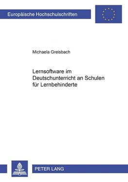 Lernsoftware im Deutschunterricht an Schulen für Lernbehinderte