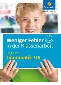 Weniger Fehler in der Klassenarbeit. Englisch Grammatik 5 / 6