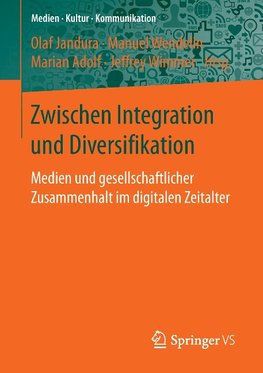 Zwischen Integration und Diversifikation