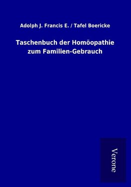 Taschenbuch der Homöopathie zum Familien-Gebrauch