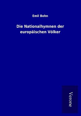 Die Nationalhymnen der europäischen Völker