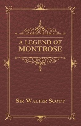 A Legend Of Montrose