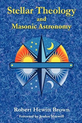 Stellar Theology and Masonic Astronomy