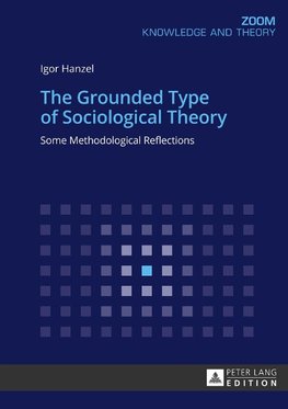 The Grounded Type of Sociological Theory