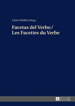 Facetas del Verbo / Les Facettes du Verbe