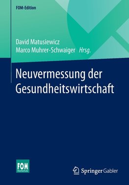 Neuvermessung der Gesundheitswirtschaft