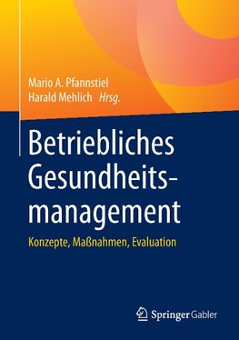 Betriebliches Gesundheitsmanagement