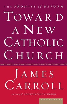 Toward a New Catholic Church