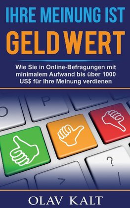 Ihre Meinung ist Geld Wert