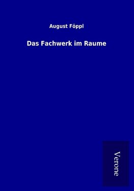 Das Fachwerk im Raume