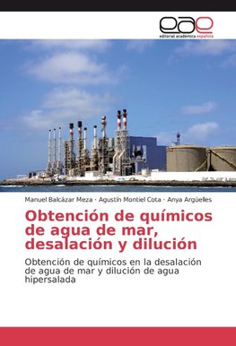 Obtención de químicos de agua de mar, desalación y dilución