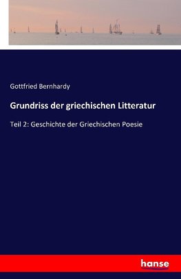 Grundriss der griechischen Litteratur