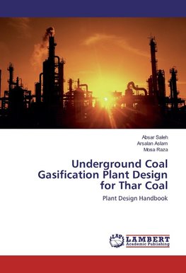 Underground Coal Gasification Plant Design for Thar Coal