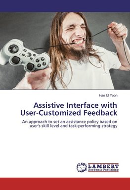 Assistive Interface with User-Customized Feedback