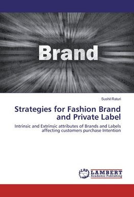 Strategies for Fashion Brand and Private Label