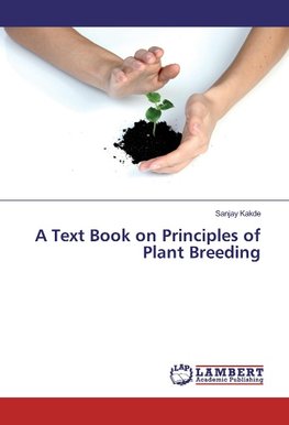 A Text Book on Principles of Plant Breeding